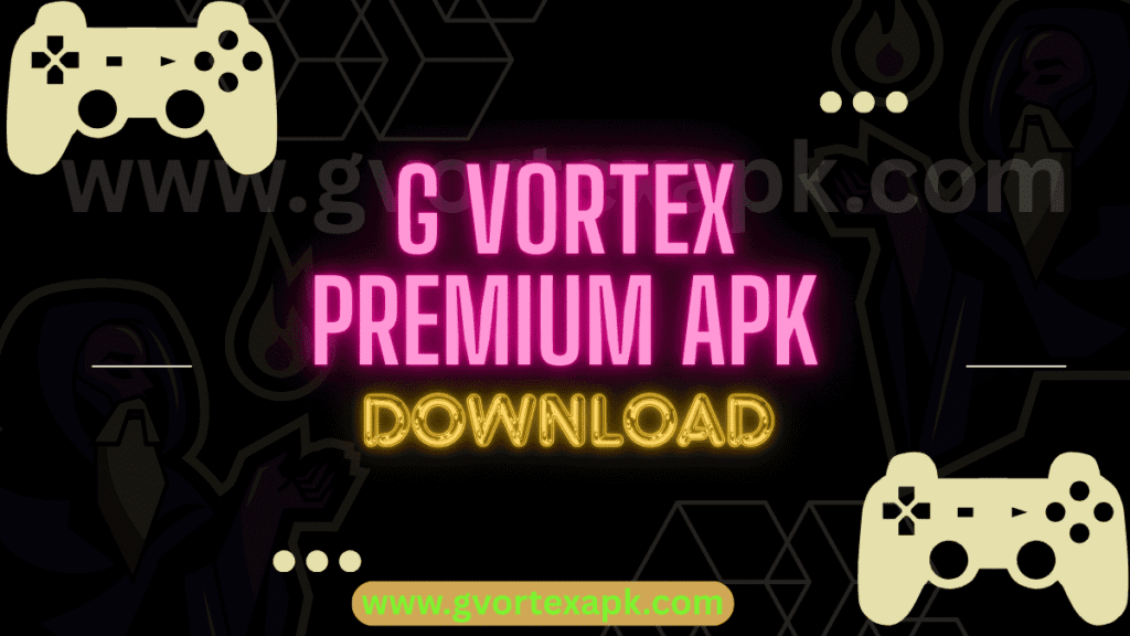 G Vortex Premium APK X